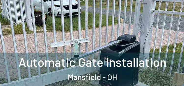 Automatic Gate Installation Mansfield - OH