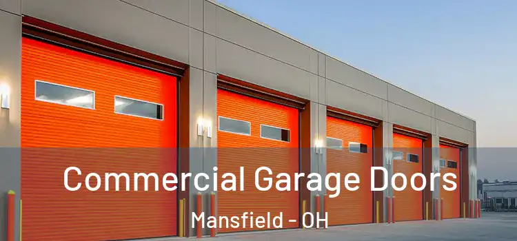  Commercial Garage Doors Mansfield - OH