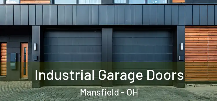  Industrial Garage Doors Mansfield - OH